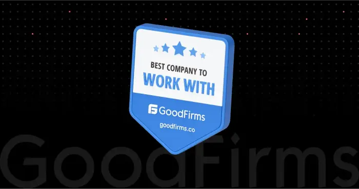 We are the best company to work with according to GoodFirms