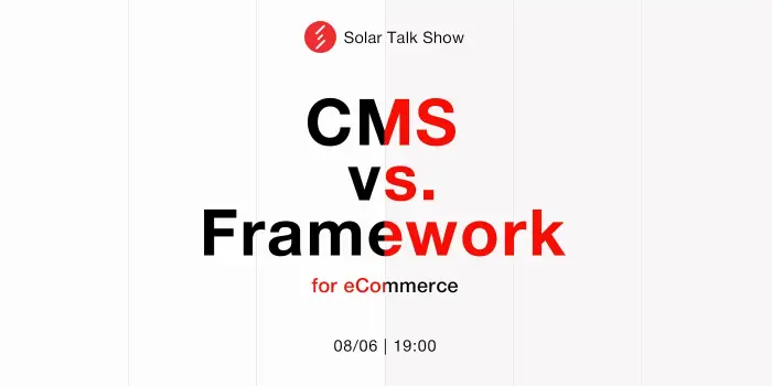 Talk Show. CMS VS Framework for eCommerce